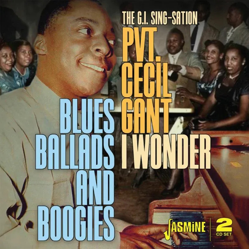 Album artwork for I Wonder - Blues, Ballads and Boogies by Cecil Gant