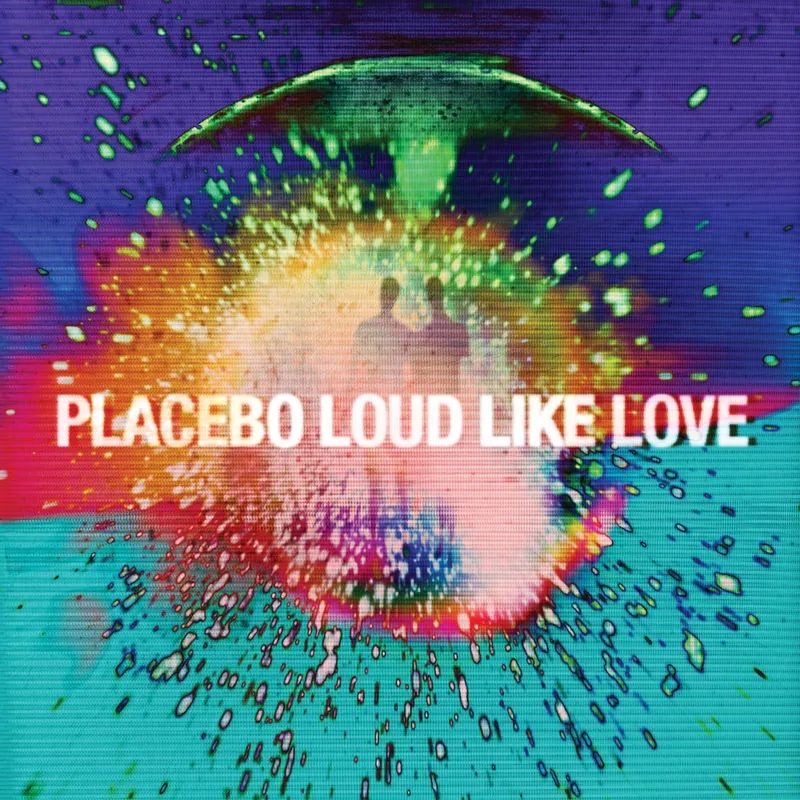 Album artwork for Loud Like Love by Placebo