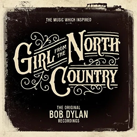 Album artwork for The Music Which Inspired Girls From the North Country by Bob Dylan