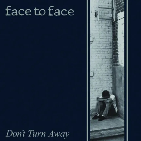 Album artwork for Don't Turn Away by Face to Face