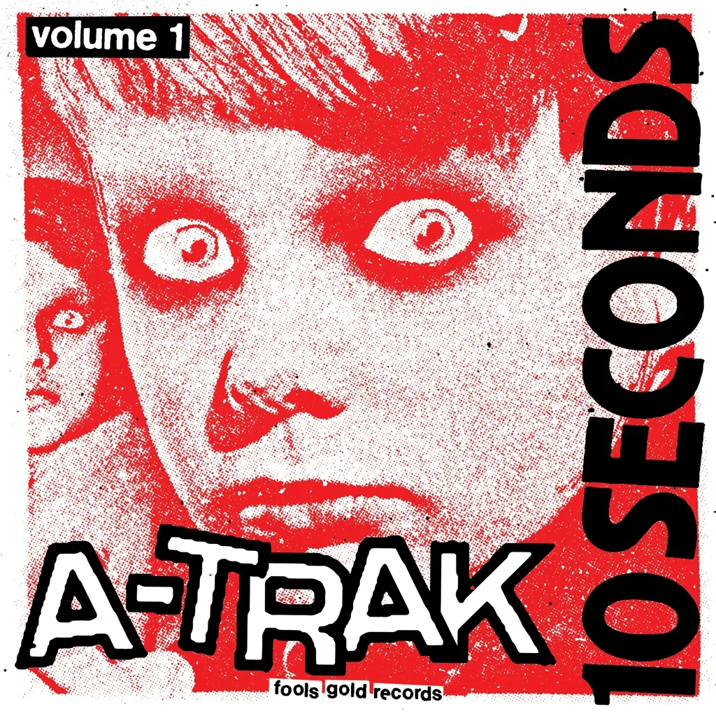 Album artwork for 10 Seconds Vol. 1 by A-Trak