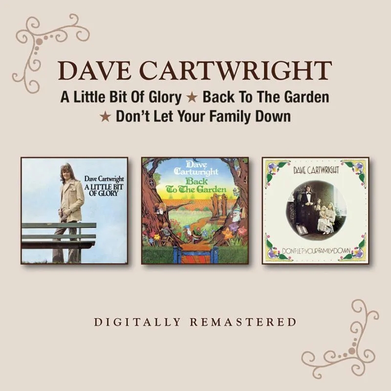 Album artwork for A Little Bit Of Glory / Back To The Garden / Don't Let Your Family Down by Dave Cartwright