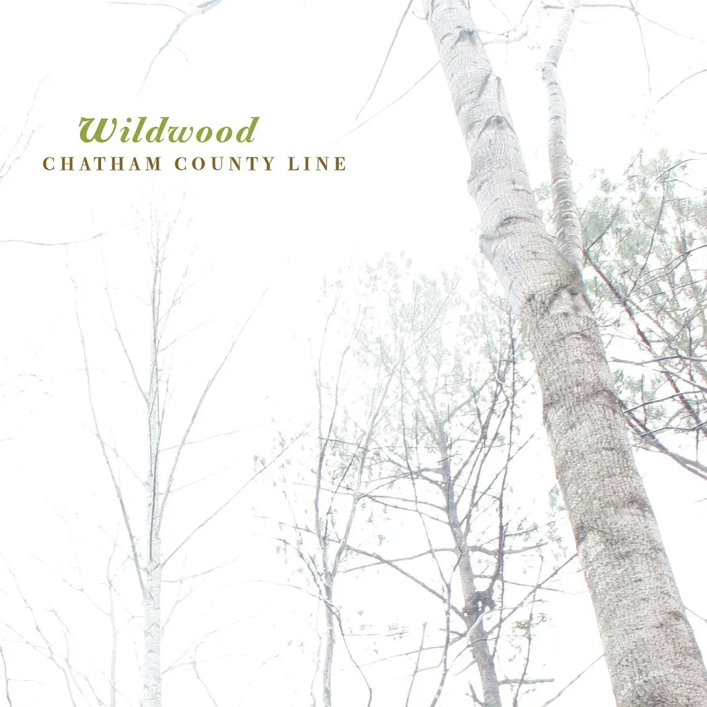 Album artwork for Wildwood by Chatham County Line
