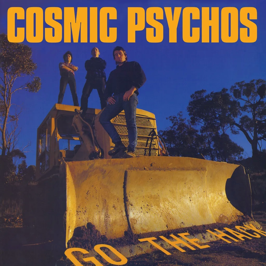 Album artwork for Go The Hack by Cosmic Psychos