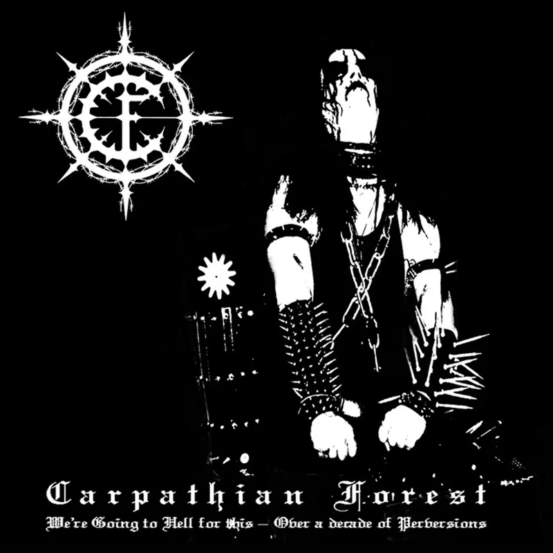 Album artwork for We're Going To Hell For This by Carpathian Forest