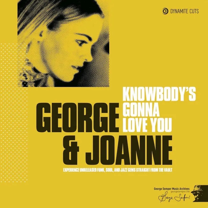 Album artwork for Knowbody’s Gonna Love You by George and Joanne