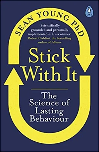 Album artwork for Stick with It: A Scientifically Proven Process for Changing Your Life by Dr Sean Young 