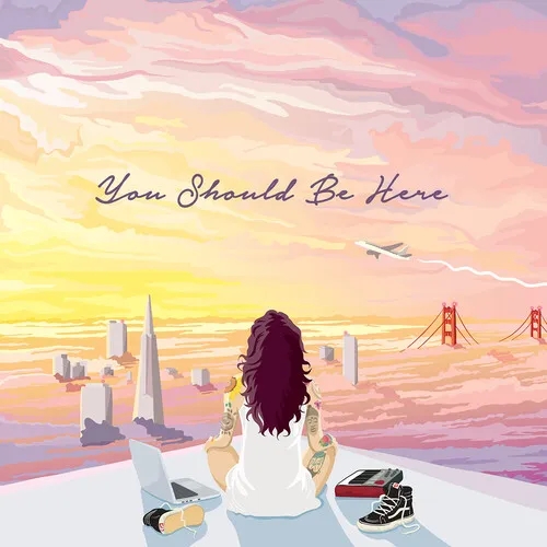 Album artwork for You Should Be Here by Kehlani