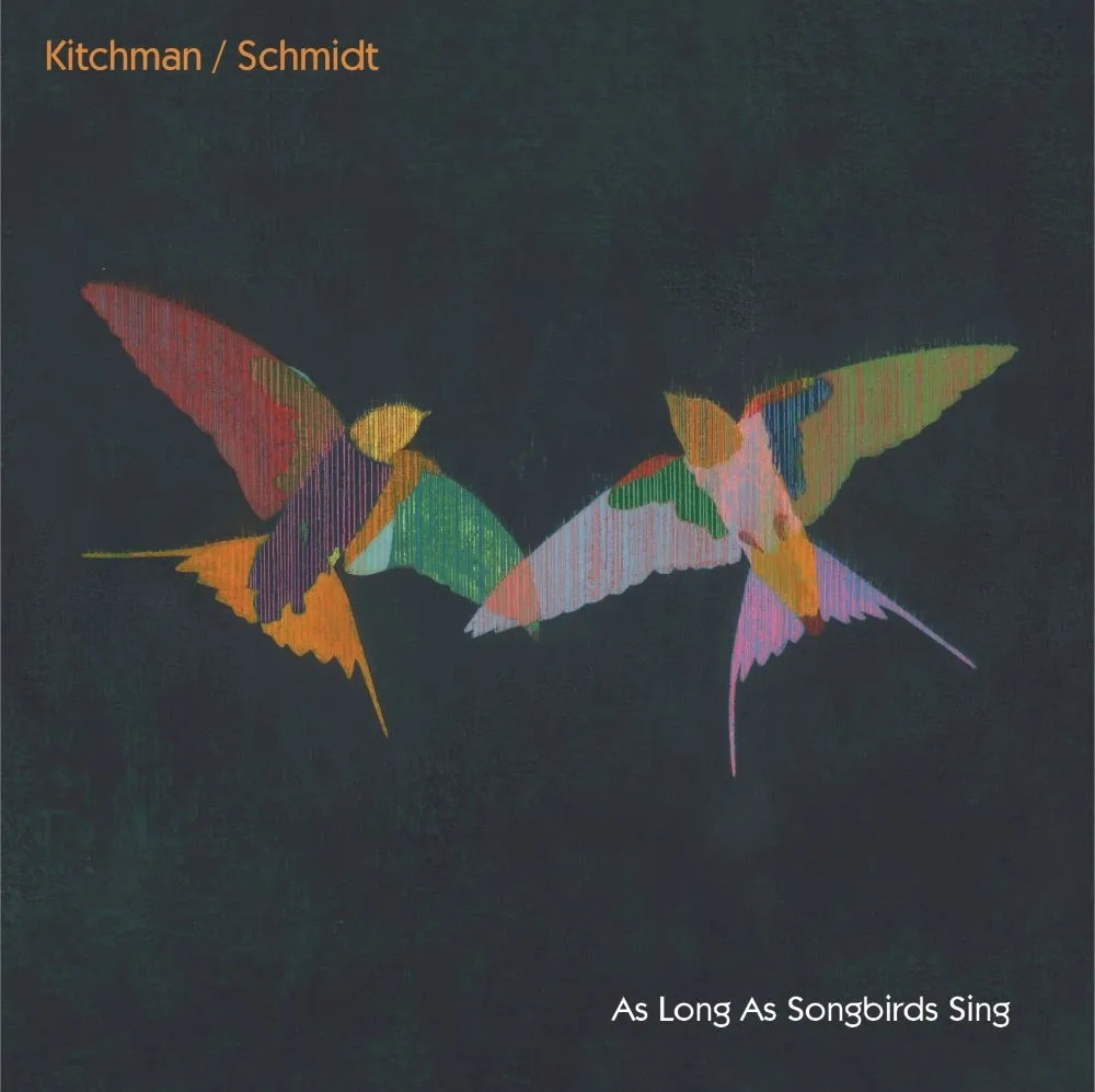 Album artwork for As Long As Songbirds Sing by  Kitchman / Schmidt