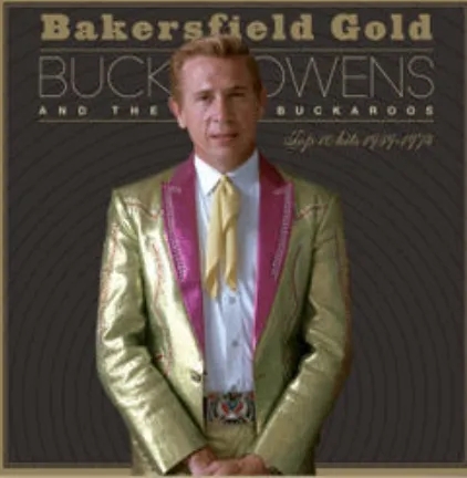 Album artwork for Bakersfield Gold 1959-1974 by Buck Owens and his Buckaroos