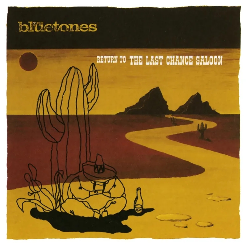 Album artwork for Return To The Last Chance Saloon by The Bluetones