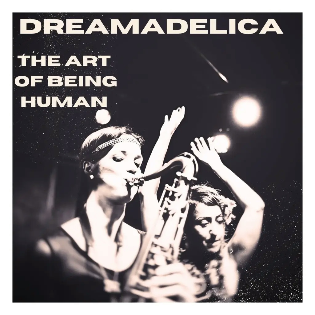 Album artwork for The Art Of Being Human by Dreamadelica