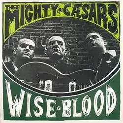 Album artwork for Wiseblood by Thee Mighty Caesars