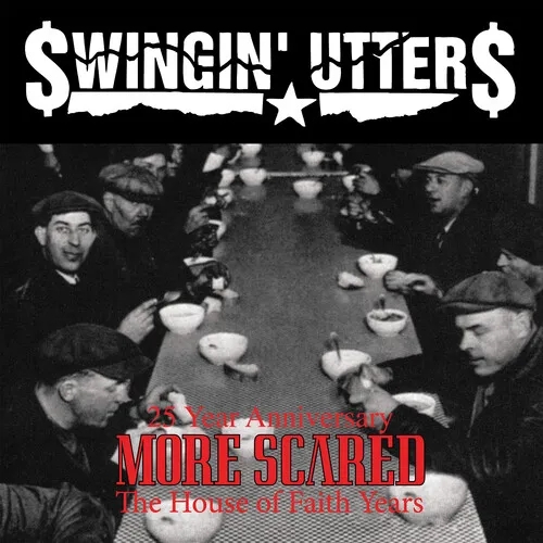 Album artwork for More Scared (25th Anniversary) by Swingin' Utters