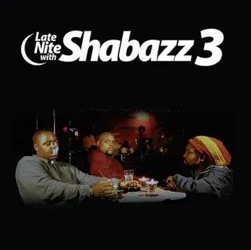 Album artwork for Late Nite With Shabazz 3 by Shabazz 3