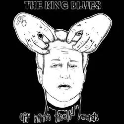 Album artwork for Off With Their Heads by The King Blues