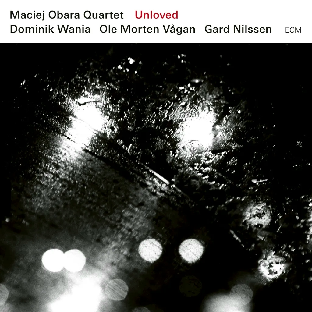 Album artwork for Unloved by Maciej Obara Quartet