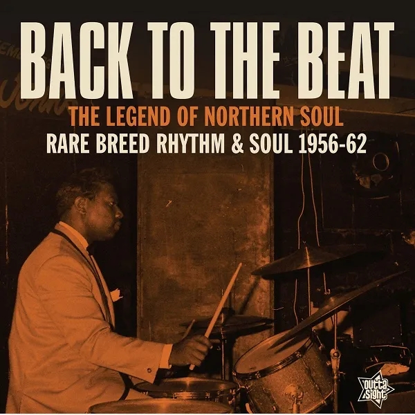 Album artwork for Back To The Beat - Rare Breed Rhythm and Soul 1956-62 by Various