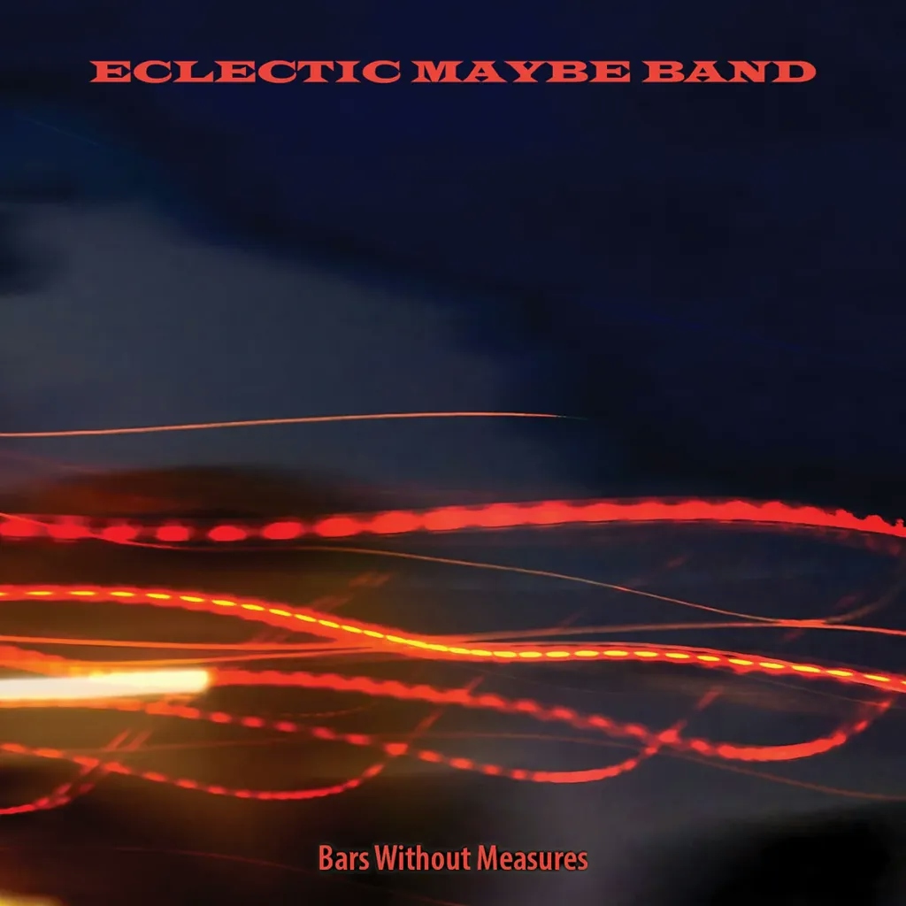 Album artwork for Bars Without Measures by Eclectic Maybe Band