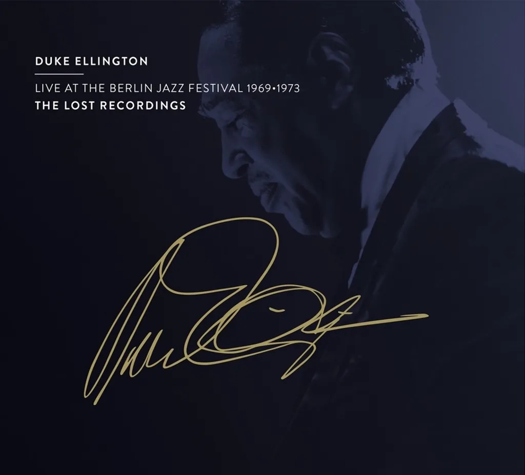 Album artwork for Live At The Berlin Jazz Festival 1969 - 1973 by Duke Ellington