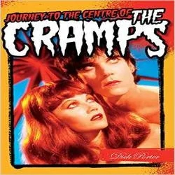 Album artwork for Journey to the Centre of the Cramps by Dick Porter