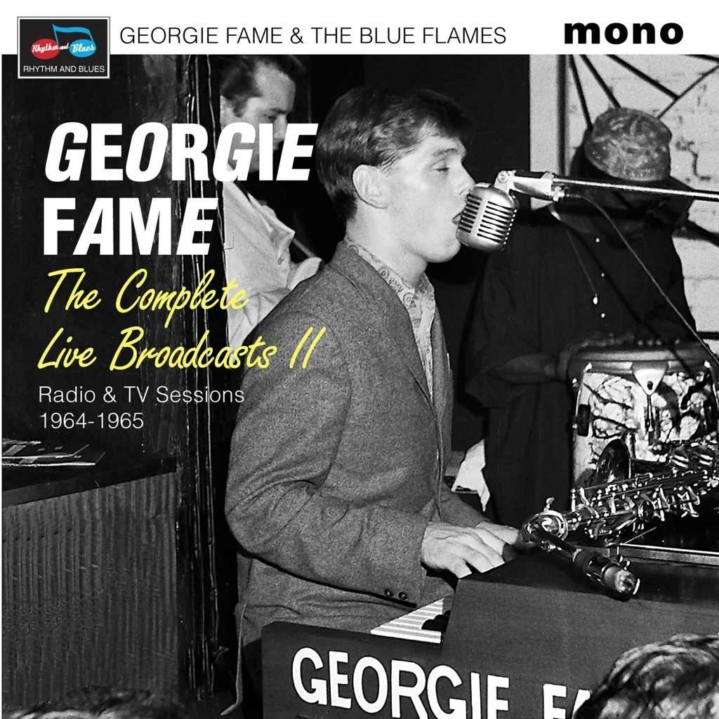 Album artwork for The Complete Live Broadcasts II (Radio & TV Sessions 1964-1965) by Georgie Fame and The Blue Flames