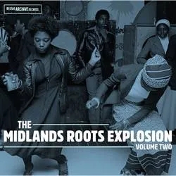 Album artwork for The Midlands Roots Explosion Volume Two by Various