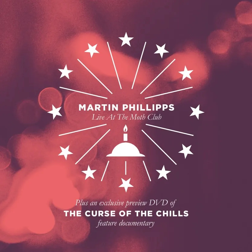 Album artwork for Martin Phillips Live At The Moth Club by The Chills / Martin Phillips