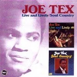 Album artwork for Live and Lovely / Soul Country - The Dial Records Series Volume 3 by Joe Tex