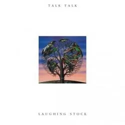 Album artwork for Laughing Stock by Talk Talk
