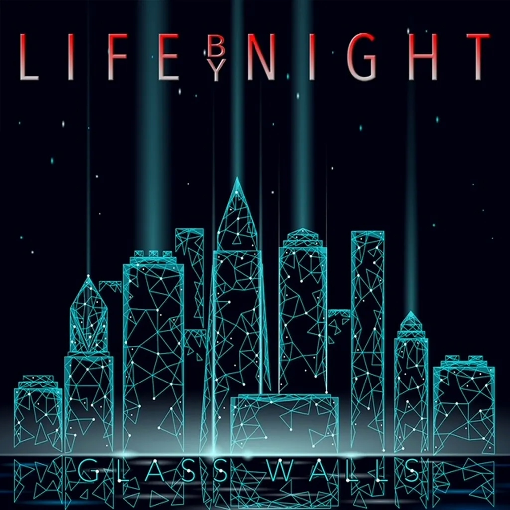 Album artwork for Glass Walls by Life By Night