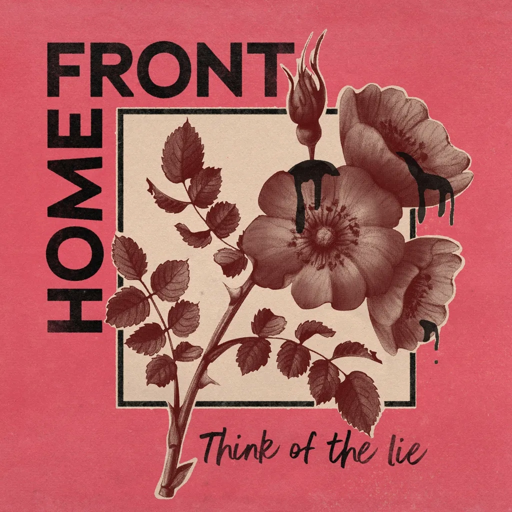 Album artwork for Think of the Lie by Home Front