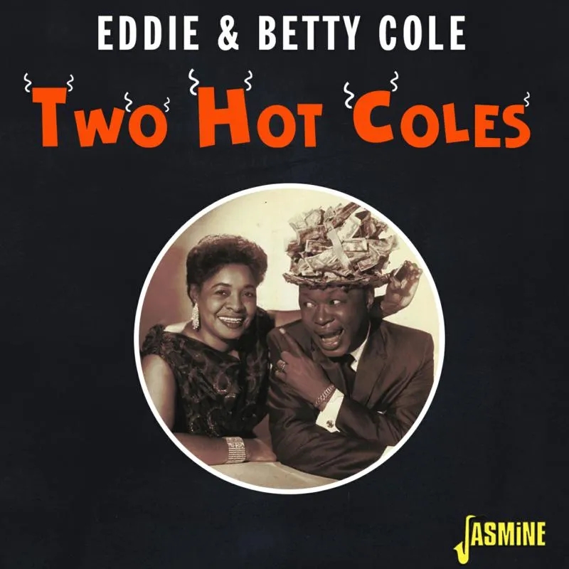 Album artwork for Two Hot Coles by Eddie Cole , Betty Cole