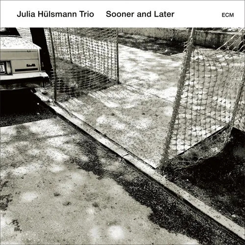 Album artwork for Sooner and Later by Julia Hulsmann Trio 