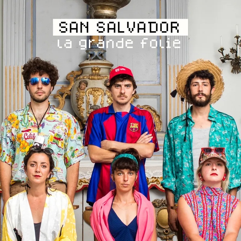 Album artwork for La Grande Folie by San Salvador