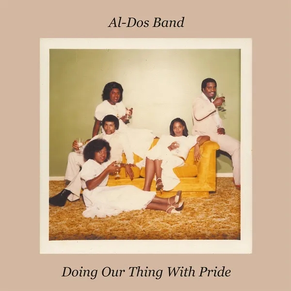 Album artwork for Doing Our Thing With Pride by Al-Dos Band