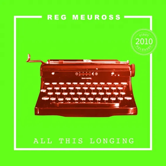 Album artwork for All This Longing by Reg Meuross