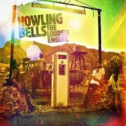 Album artwork for The Loudest Engine by Howling Bells