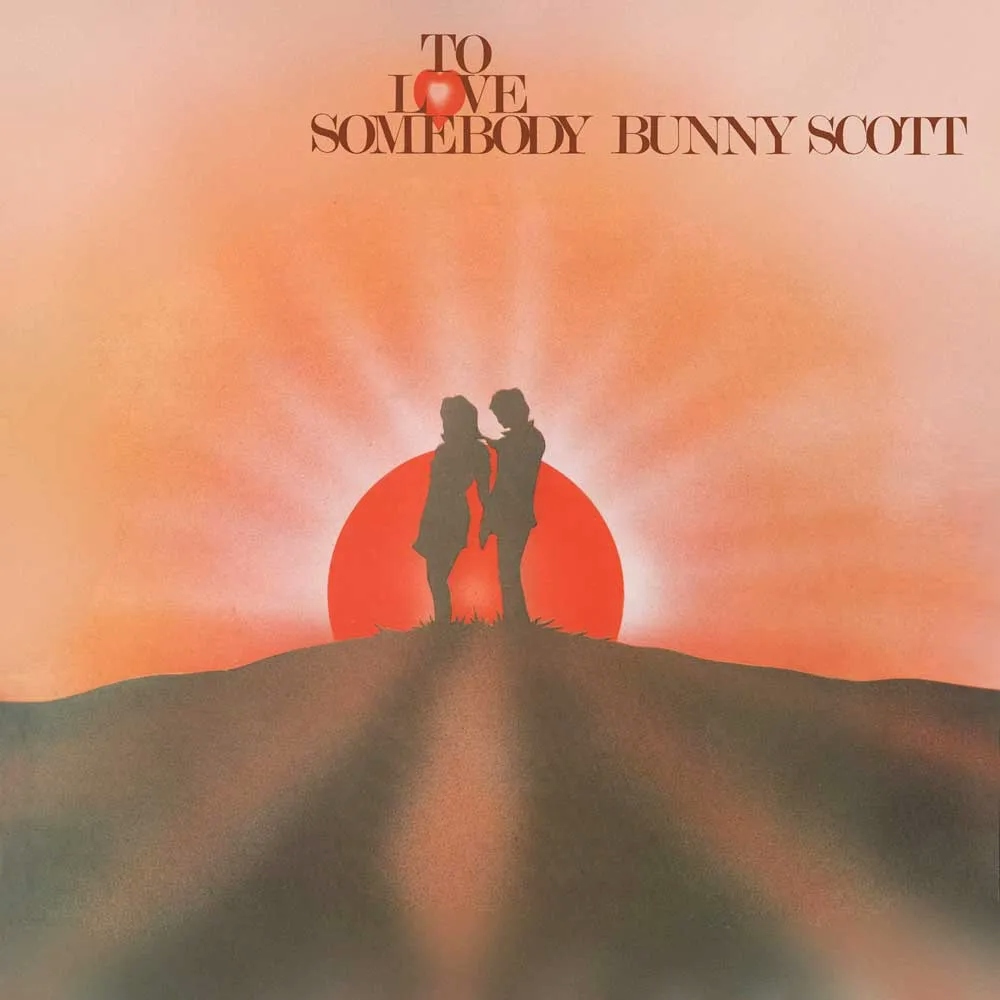 Album artwork for To Love Somebody - Expanded by  Bunny Scott
