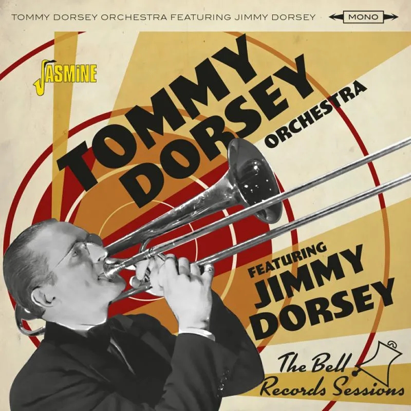 Album artwork for The Bell Records Sessions by Tommy Dorsey