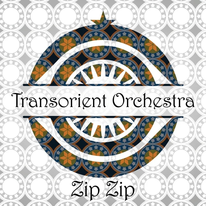 Album artwork for Zip Zip by Transorient Orchestra