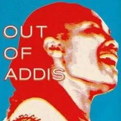 Album artwork for Out of Addis by Various