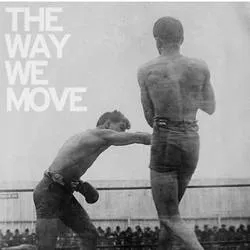 Album artwork for The Way We Move by Langhorne Slim and The Law