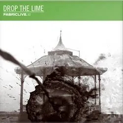 Album artwork for Various - Drop The Lime - Fabriclive 53 by Various