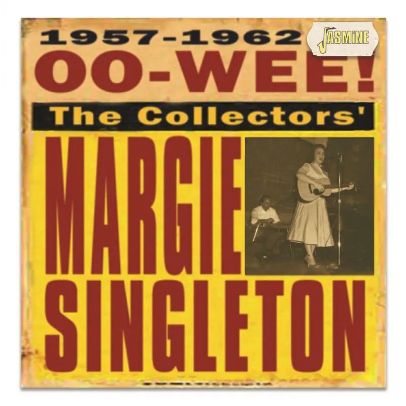 Album artwork for Oo-Wee - The Collectors' Margie Singleton by Margie Singleton