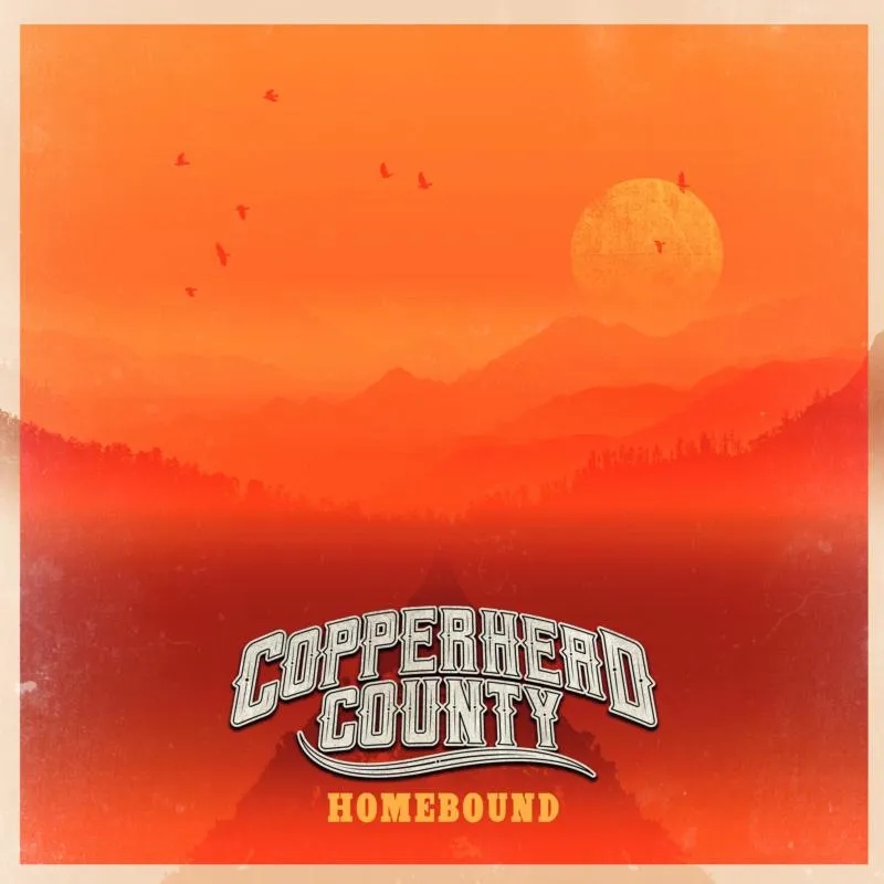 Album artwork for Homebound by Copperhead County