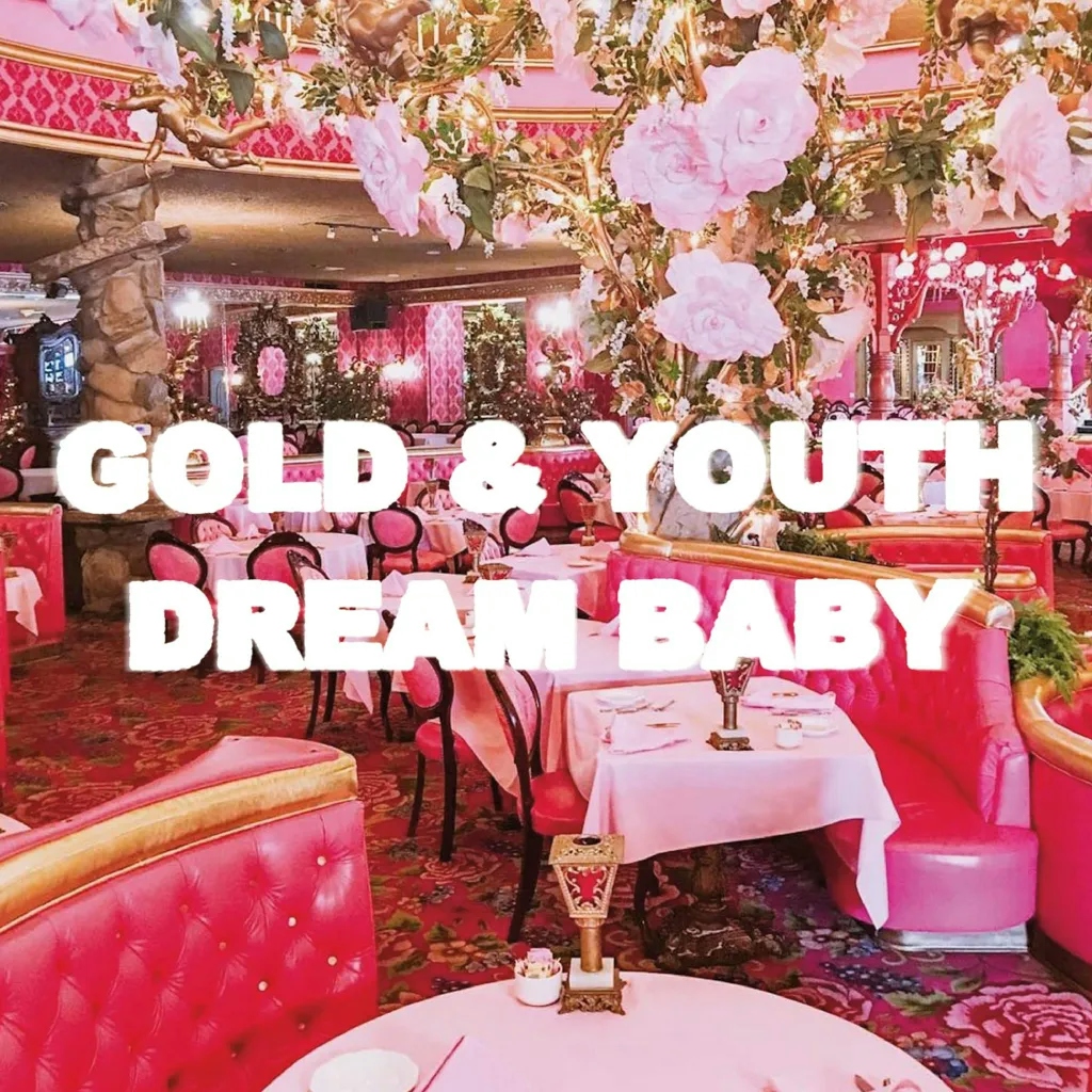 Album artwork for Dream Baby by Gold and Youth
