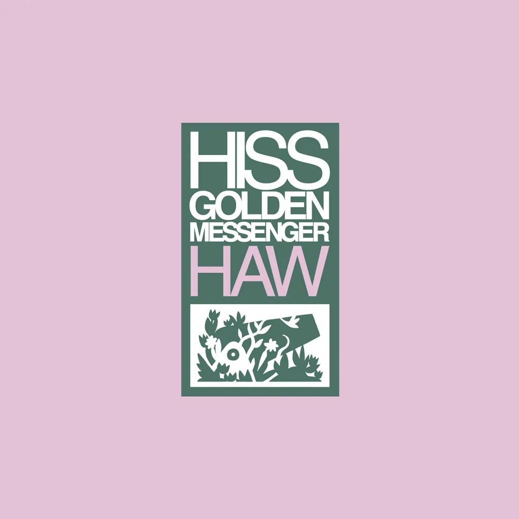 Album artwork for Haw (Reissue) by Hiss Golden Messenger