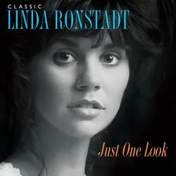 Album artwork for Classic Linda Ronstadt: Just One Look by Linda Ronstadt