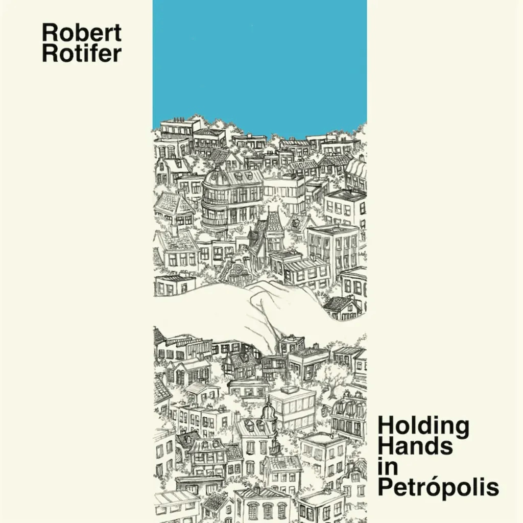 Album artwork for Holding hands In Petrópolis by Robert Rotifer